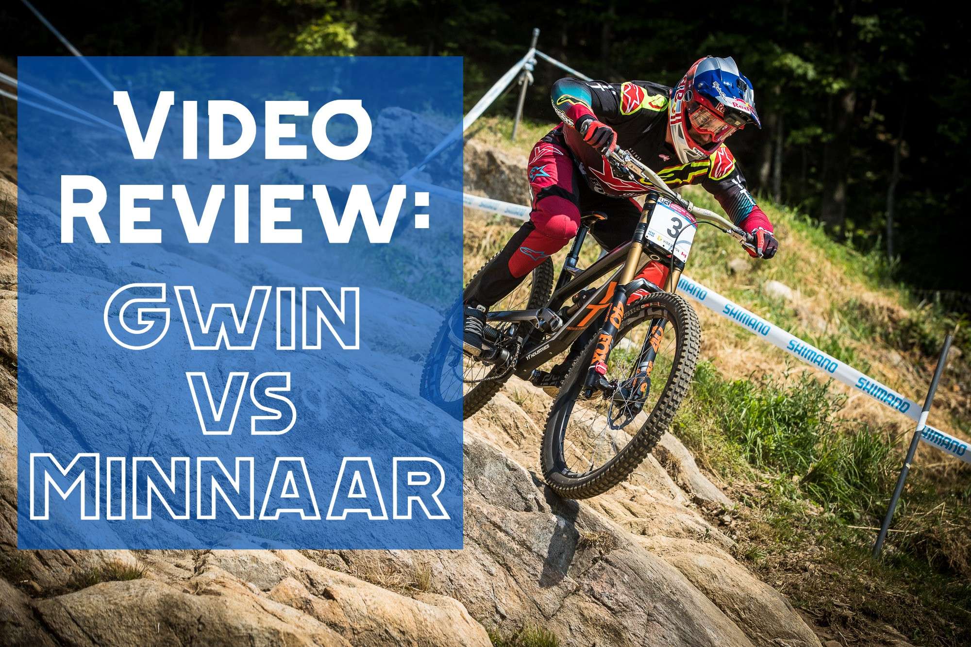 Video review Gwin vs Minnaar