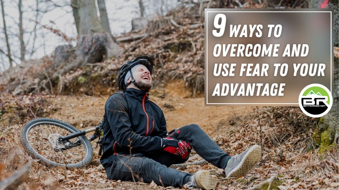 9 Ways to Overcome and Use Fear to your advantage