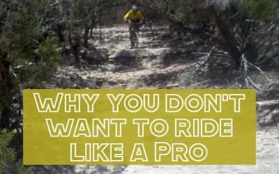 Why you don’t want to ride like a Pro