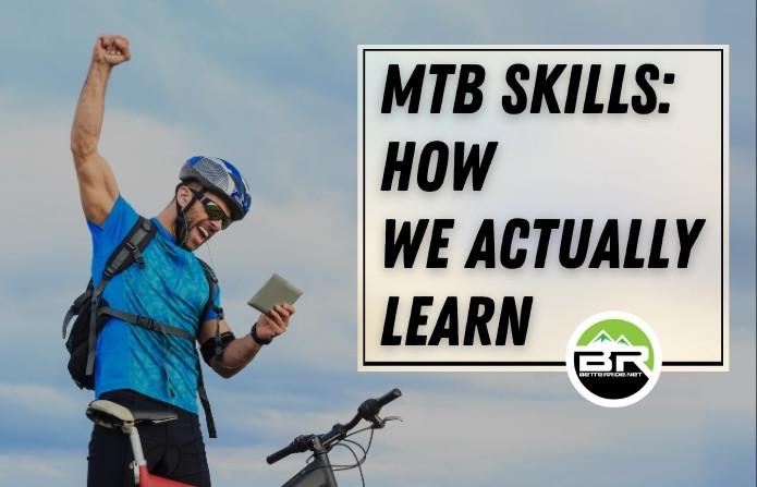 MTB Skills How we actually learn