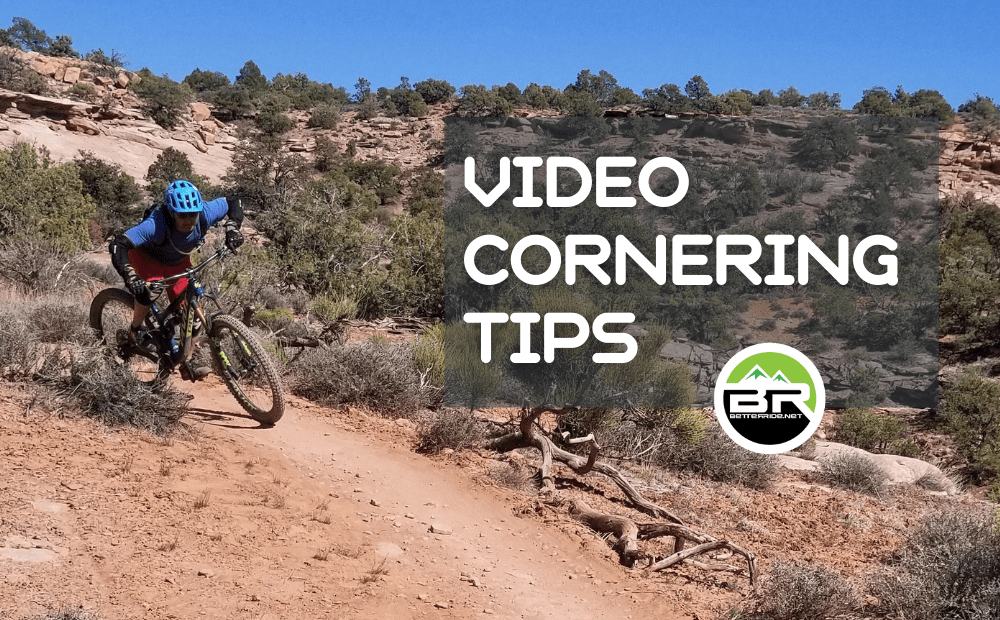 Video cornering tips