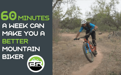 Improve Your Mountain Biking With An Investment Of Only 60 Minutes A Week