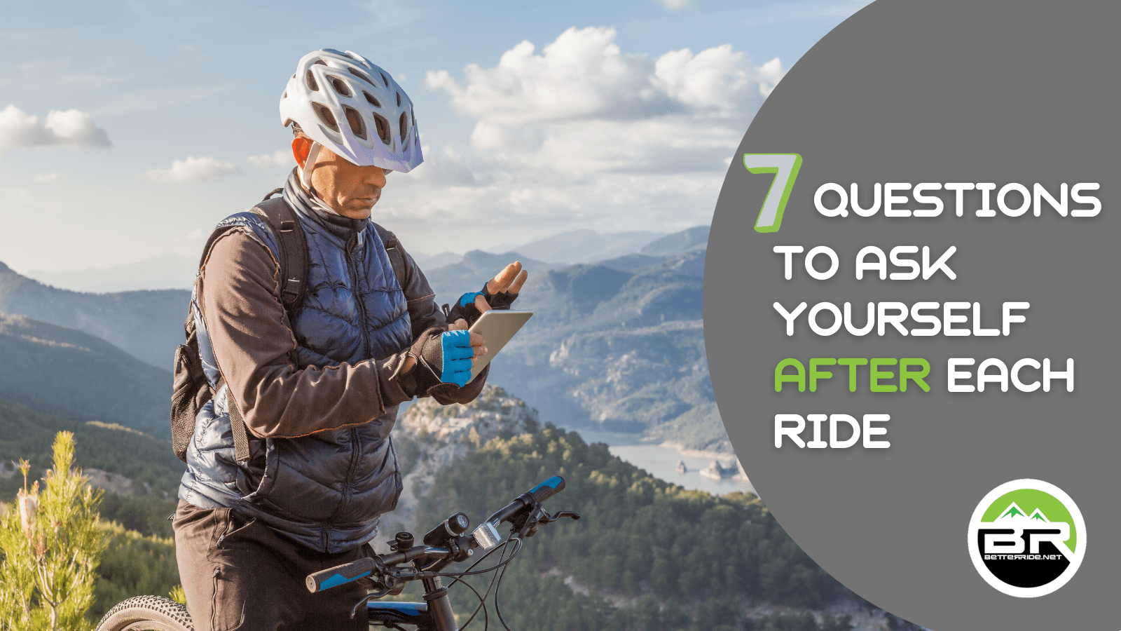 7 Questions to ask yourself after each ride