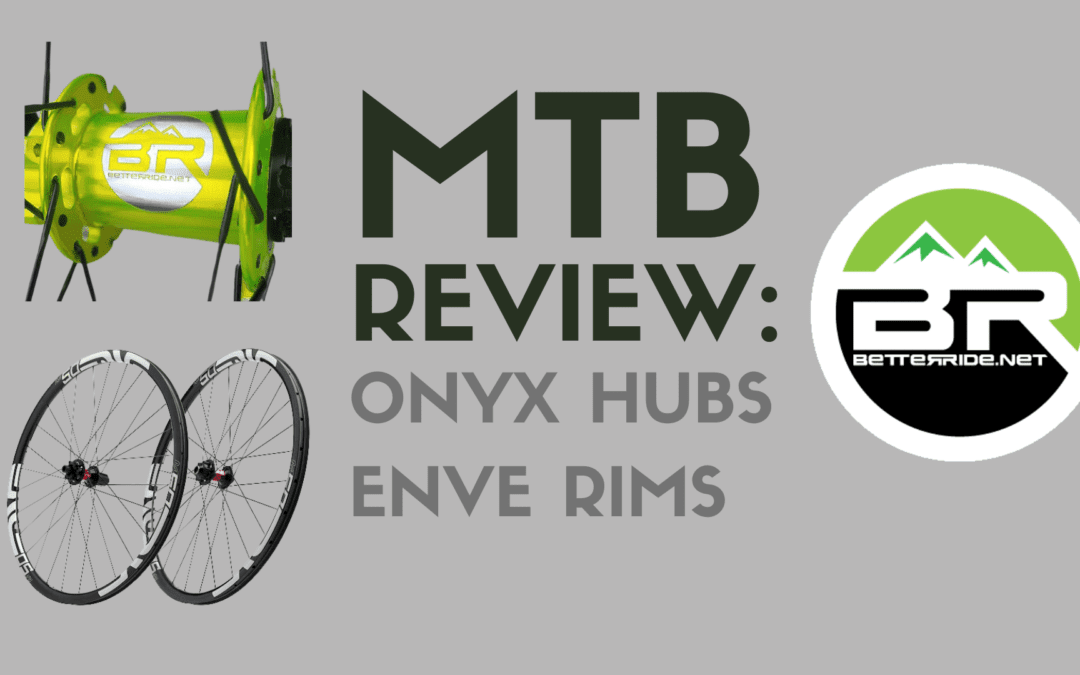 Video Review: ONYX Hubs & ENVE Rims Wheelset