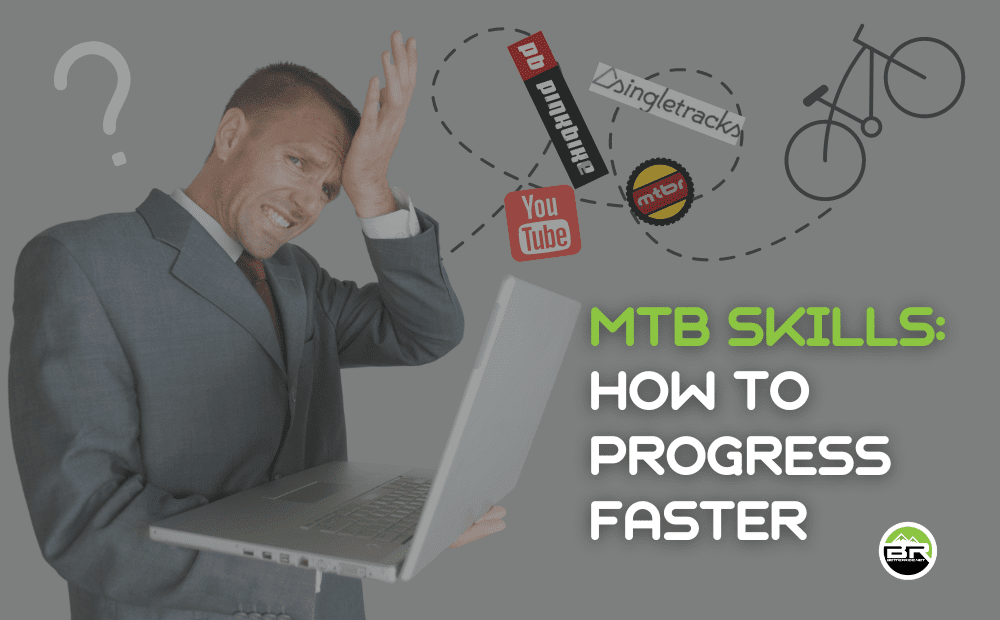 MTB Skills: How to Progress Faster