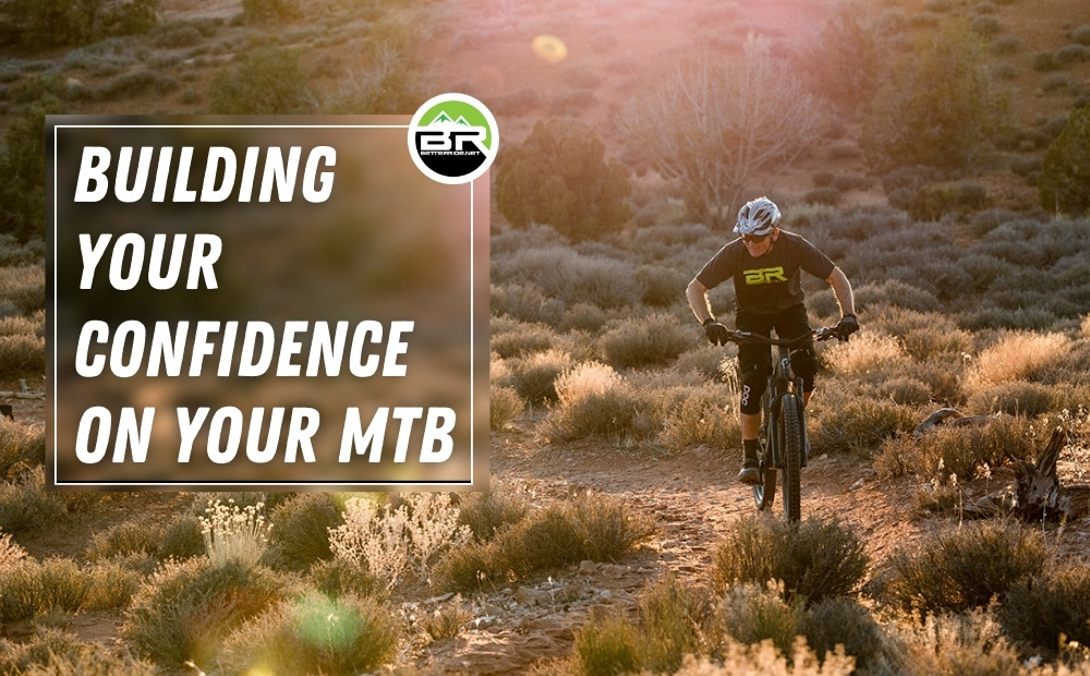 Build your confidence on your MTB